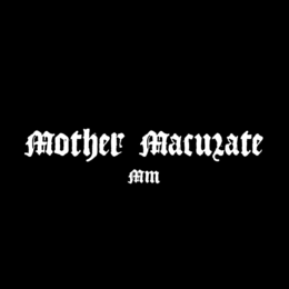 mother maculate mm