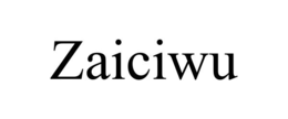 zaiciwu