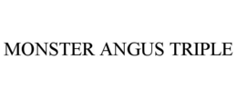 monster angus triple