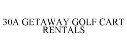 30a getaway golf cart rentals