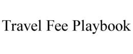 travel fee playbook