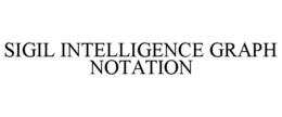 sigil intelligence graph notation