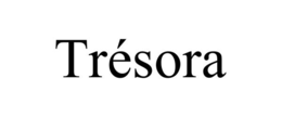 trÉsora