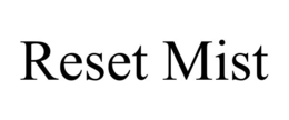 reset mist
