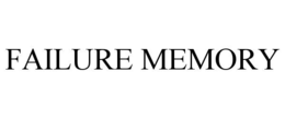 failure memory