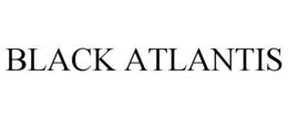 black atlantis