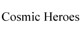 cosmic heroes