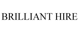 brilliant hire