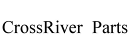 crossriver  parts