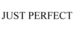 just perfect