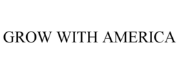 grow with america