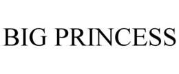 big princess