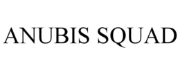 anubis squad