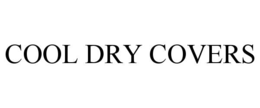 cool dry covers