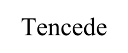 tencede