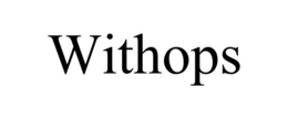 withops