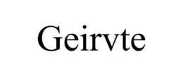 geirvte