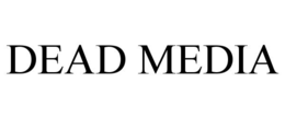 dead media