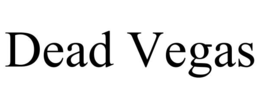 dead vegas