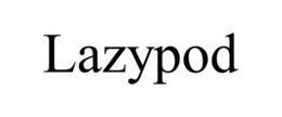 lazypod
