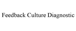 feedback culture diagnostic