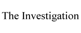 the investigation