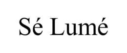 sÉ lumÉ