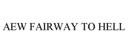 aew fairway to hell