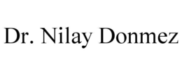 dr. nilay donmez