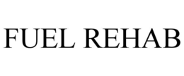 fuel rehab