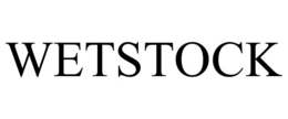 wetstock
