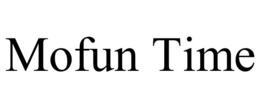 mofun time
