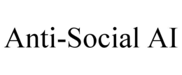 anti-social ai