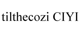 tilthecozi ciyi