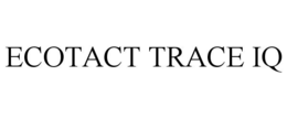 ecotact trace iq