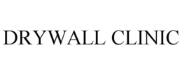 drywall clinic