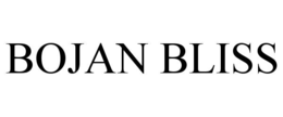bojan bliss