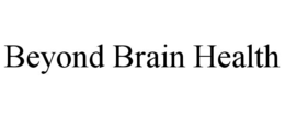 beyond brain health