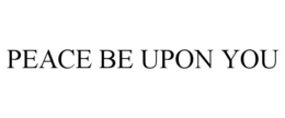 peace be upon you