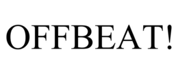 offbeat!