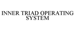inner triad operating system