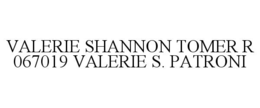 valerie shannon tomer r 067019 valerie s. patroni