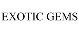 exotic gems