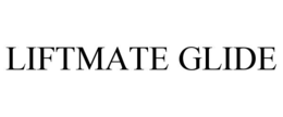 liftmate glide