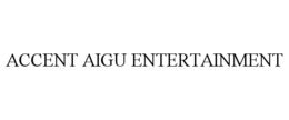 accent aigu entertainment