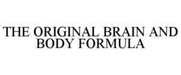 the original brain and body formula