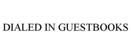 dialed in guestbooks