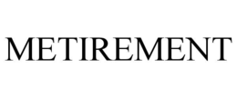 metirement
