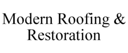 modern roofing & restoration