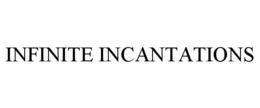 infinite incantations